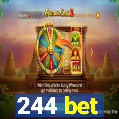 244 bet